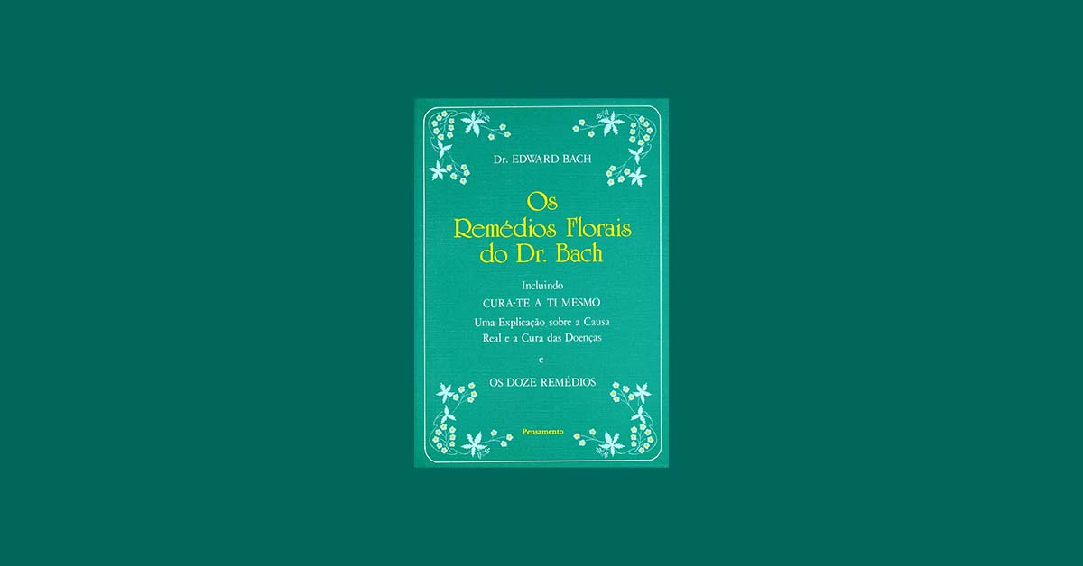 10 Melhores Livros Sobre os Remédios Florais do Dr. Bach